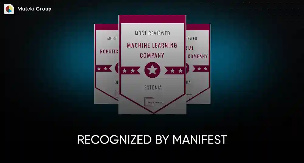 Recognized as a Robotics, Machine Learning & Artificial Intelligence Company by Manifest